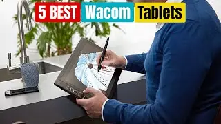 Best Wacom Tablets for Drawing of 2024