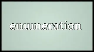 Enumeration Meaning