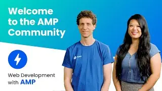 Welcome to the AMP Community (AMP Beginning Course, ep. 1)