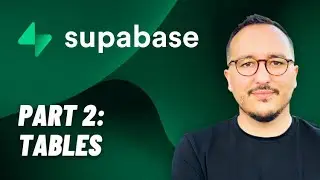 Tables with @Supabase  — Course part 2