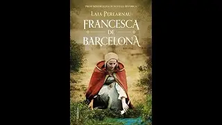 Ressenya de "Francesca de Barcelona" de Laia Perearnau