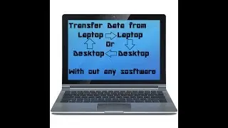 TRANSFER  DATA USING LAN CABLE ( IT DON'T REQUIRE ANY SOFTWARE)