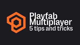 5 Tips If You're Using Playfab Multiplayer Servers