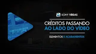 Tutorial Sony Vegas: CRÉDITOS ao lado de um vídeo