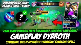 CARA MAIN DYRROTH ITEM TERBARU❗COMBO DYRROTH & BUILD DYRROTH TERSAKIT 2024❗GAMEPLAY DYRROTH EXP LANE