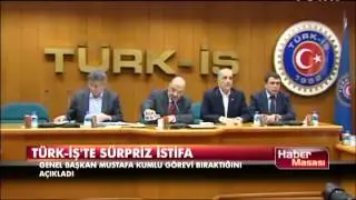 Türk-İş'te sürpriz istifa