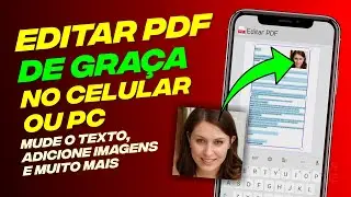 Como Editar PDF DE GRAÇA Sem Baixar Nada Pelo Celular ou PC (Atualizado 2024)