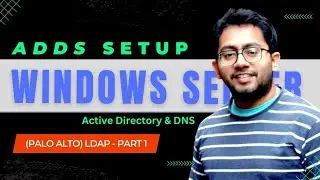 [Lab 09] Palo Alto(LDAP) Active Directory Integration-(Part -1) | AD & DNS Setup in Server [HINDI]