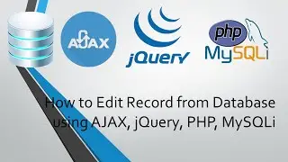 How to Edit Record from Database using AJAX, jQuery, PHP, MySQLi