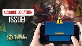 How to Fix Failed to Acquire Location in Mobile Legends on iPhone