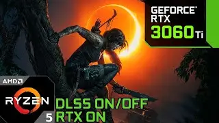 Shadow of the Tomb Raider : RTX 3060 Ti 8GB (2K Ultra Graphics RTX ON) DLSS ON/OFF 1440p, 1080p