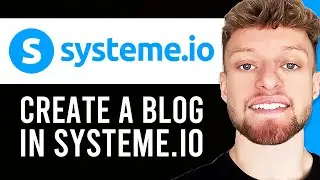 How To Create a Blog in Systeme.io For Free (Step By Step)