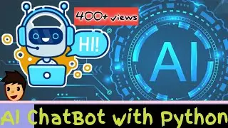 Python AI Projects |  AI Chat Bot Project with Python