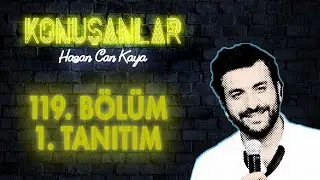 Konuşanlar 119. Bölüm Tanıtımı