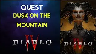 Dusk on the Mountain - Quest Diablo 4