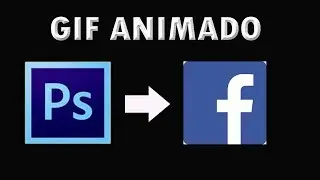 PHOTOSHOP: Crear un GIF animado