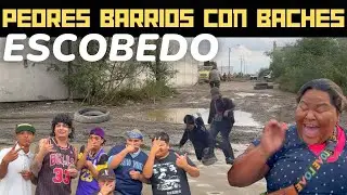 LOS BARRIOS CON MAS BACHES DE TODO MEXICO-ESCOBEDO