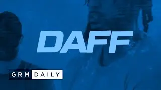 Daff - 35 to 38 [Music Video] | GRM Daily