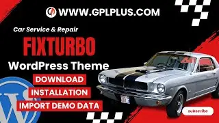 Fixturbo -  Car Service & Repair WordPress Theme , Download , Installation & Import Demo Data