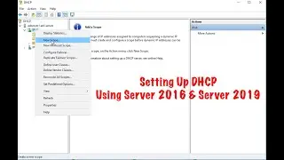 Setting Up Windows Server 2016 or 2019 DHCP Server