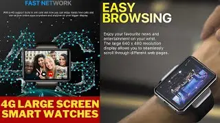 4G Large Screen Smart Watches | phone watch Support SIM Card GPS WiFi | Smart Watch for android ios