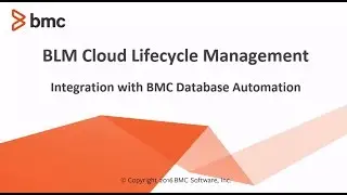 CLM: Integrating with BMC Database Automation