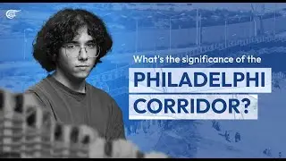 What's the significance of the Philadelphi corridor?