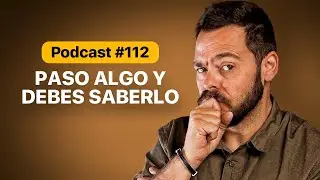 Esta semana, han pasado cosas...🙄 | Podcast 🎙#112