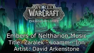 Zaralek Loamm Inn and Town Music - Embers of Neltharion Soundtrack