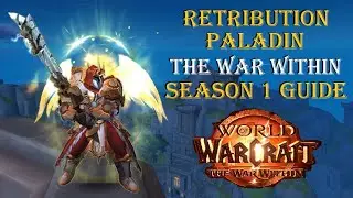 The War Within - Retribution Paladin Season 1 Guide