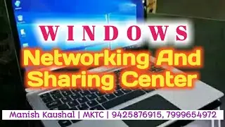 Network and sharing center in windows 7 | Network connections | Hindi tutorials - By Manish Kaushal