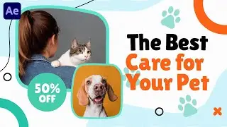 Pet Care Promo In After Effects | After Effects Tutorial | Effect For You