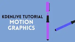 Kdenlive Tutorial - Motion Graphics [markers]