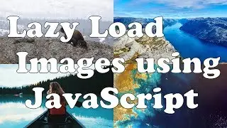 Lazy Load Images Using JavaScript (Quick 2 Minute Video)