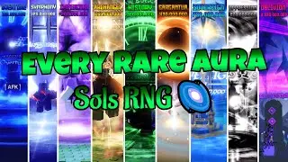 Sols RNG 🎲┃ EVERY RARE AURA 🔮