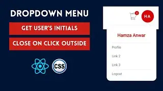 User Account Dropdown Menu With React Hooks And CSS | Detect Outside Click | Get User's Initials