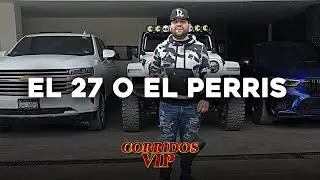 El 27 o el Perris 🧿 Luis R Conriquez Feat. Nivel C 🧿LETRA/LYRICS🧿