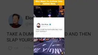 Elon Musk vs Andrew Tate - Twitter Wars 😂 #elonmusk #andrewtate #mrbeast #shorts