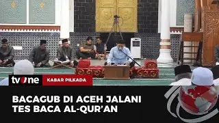 Calon Kepala Daerah di Aceh Wajib Bisa Baca Al-Qur'an | Kabar Pilkada tvOne