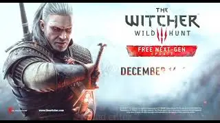 The Witcher 3: Wild Hunt Next Gen Update NEW 12 Minutes Gameplay