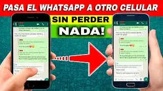 Como pasar mi whatsapp a otro telefono sin perder conversaciones |2024-2025-2026| MÉTODO DEFINITIVO