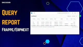 Query report in Frappe/ERPNext #frappe #erpnext #dkcoder