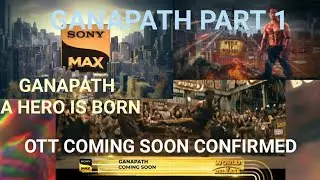 GANAPATH PART 1 | new Ott releases | new Ott updates | new releases ott india | new Ott updates
