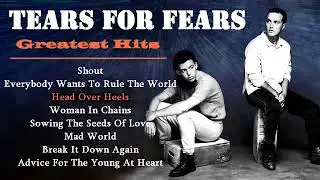 Tears For Fears Greatest Hits