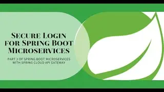 Spring Boot MicroServices with Spring Cloud API Gateway Part 3 Login API