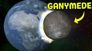 What if Ganymede COLLIDES with Earth ◉ Universe Sandbox