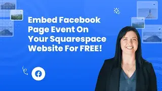 How to embed Facebook page event (One event) on Squarespace?