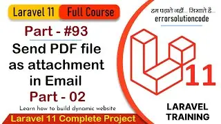 Laravel 11 Full Course | #93 Laravel 11 Send PDF file as attachment in email