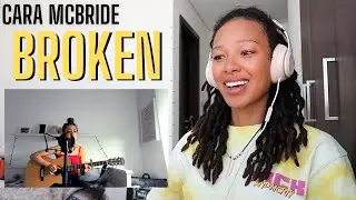 She's Got a Voice that Heals | Cara McBride - Broken (Jake Bugg Cover) [REACTION]