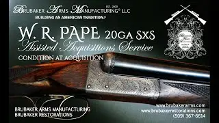 W.R. PAPE 20GA SxS Complete Restoration Part 1 of 3 - Brubaker Restorations - Assisted Acquisitions